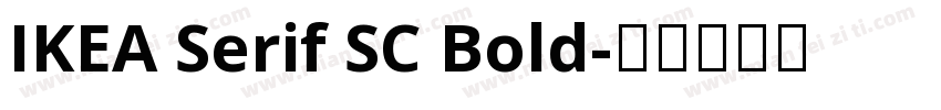 IKEA Serif SC Bold字体转换